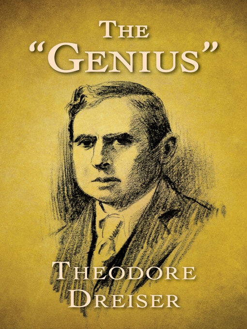 Title details for The "Genius" by Theodore Dreiser - Available